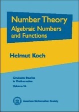 Number Theory: Algebraic Numbers and Functions Graduate Studies in Mathematics 