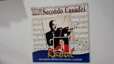 Orchestra Spettacolo Raoul Casadei – 1971 - 1991 Dedicato a Secondo Casadei