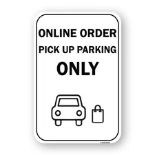 Online Order Pick Up Parking Only Heavy Gauge Aluminum Parking Sign