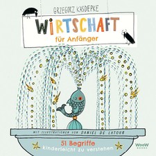 Wirtschaft für Anfänger | 51 Begriffe kinde...