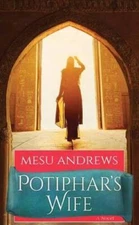 Potiphars Wife (Egyptian Chronicles) - Library Binding By Andrews, Mesu - GOOD