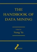 Handbook of Data Mining, Paperback by Ye, Nong, Like New Used, Free shipping ...