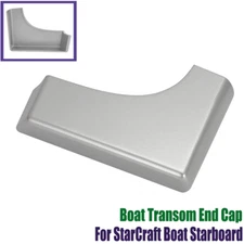 For StarCraft Boat Transom End Cap Resin STARBOARD (RIGHT) Holiday OB models