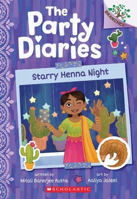 Starry Henna Night: A Branches Book (The Party Diaries #2) (2) - paperback R...