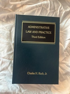 Administrative Law and Practice by Charles H. Koch (2025,Hardcover)