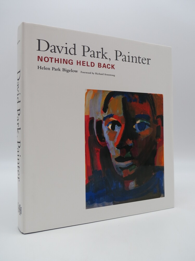 DAVID PARK, PAINTER by Bigelow, Helen Park & Richard Armstrong