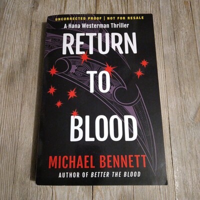 Return to Blood: A Hana Westerman Thriller by Michael Bennett Arc Copy PB Book
