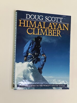 Himalayan Climber, by Doug Scott, 1992, Hardback | eBay UK