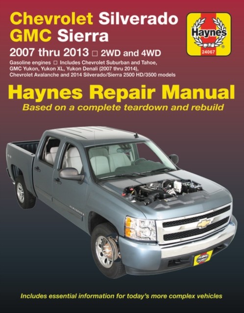 Chevrolet Silverado & GMC Sierra 1500 & Avalanche by Haynes Publishing PAPERBACK