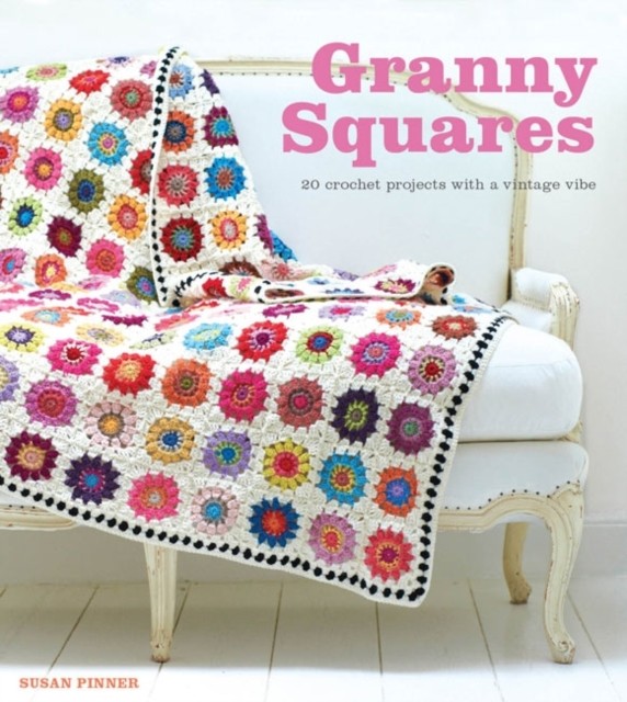Granny Squares by S Pinner (Paperback Book)