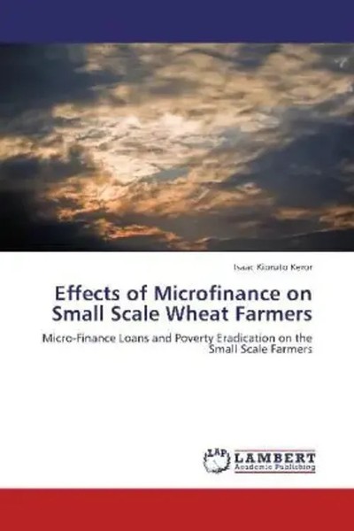 Isaac Kipruto Keror | Effects Of Microfinance On Small Scale Wheat Farmers-image