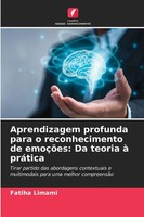 Fatiha Limami | Aprendizagem Profunda Para O Reconhecimento De EmoçõEs: Da...