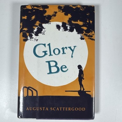 Glory Be by Scattergood, Augusta