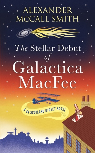 The Stellar Debut of Galactica MacFee by Alexander McCall Smith (Paperback Book)
