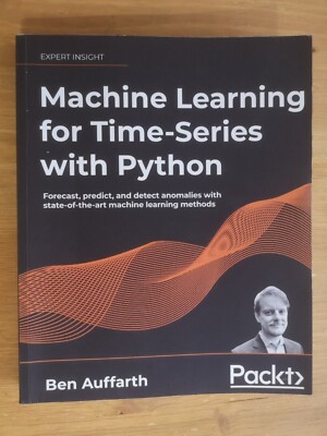 Machine Learning for Time-series With Python | Ben Auffarth | Super Zustand