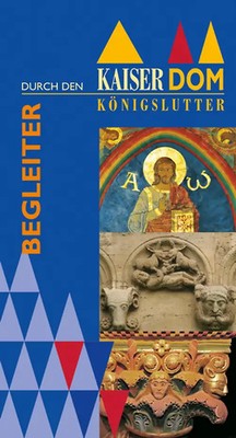 Begleiter durch den Kaiserdom Königslutter
