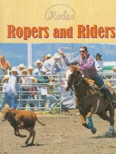 Ropers and Riders Library Binding Josepha Sherman