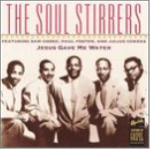 The Soul Stirrers Jesus Gave Me Water (CD) (US IMPORT) - Bild 1 von 1
