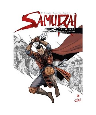 Samurai Origines T06 - La Voie de la vengeance: La Voie de la vengeance