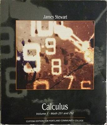Calculus Volume 1: Math 251 and 252 (Custom Edition for Portland Communit - GOOD