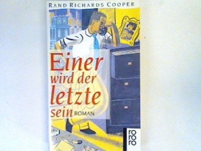Einer wird der letzte sein: Roman. Cooper, Rand Richards: