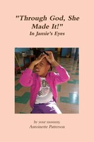 Antoinette Patterson | Through God, She Made It! | Taschenbuch | Englisch (2014)