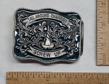 ALL AROUND CHAMPION - SCREW UP - belt BUCKLE -listing 7021