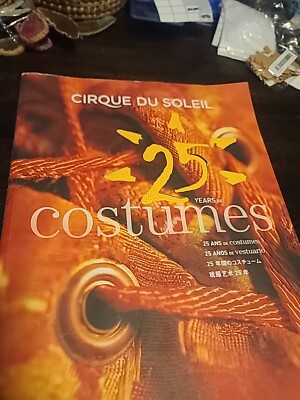 CIRQUE DU SOLEIL シルクドソレイユ25YEAR COSTUMES Cirque du Soleil 25 Years of Costumes Illustrated Book