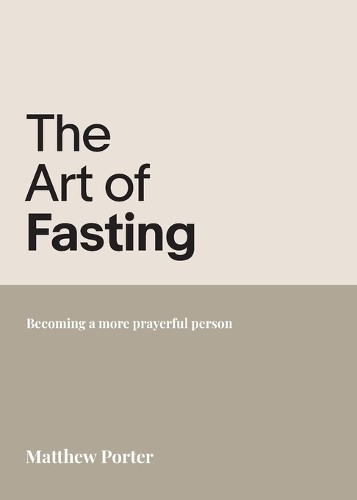 Art of Fasting, The : Becoming a More Prayerful Person. Porter ** - Image 5