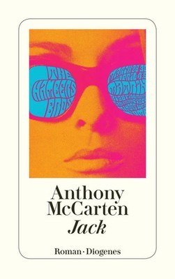Jack | Anthony McCarten | Taschenbuch | Diogenes Taschenbücher | 256 S. | 2019