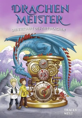 Drachenmeister Band 15 - Die Zukunft des Zeitdrachen | Tracey West | Buch | 2020