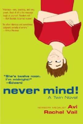 Never Mind!: A Twin Novel - Paperback By Avi - GOOD