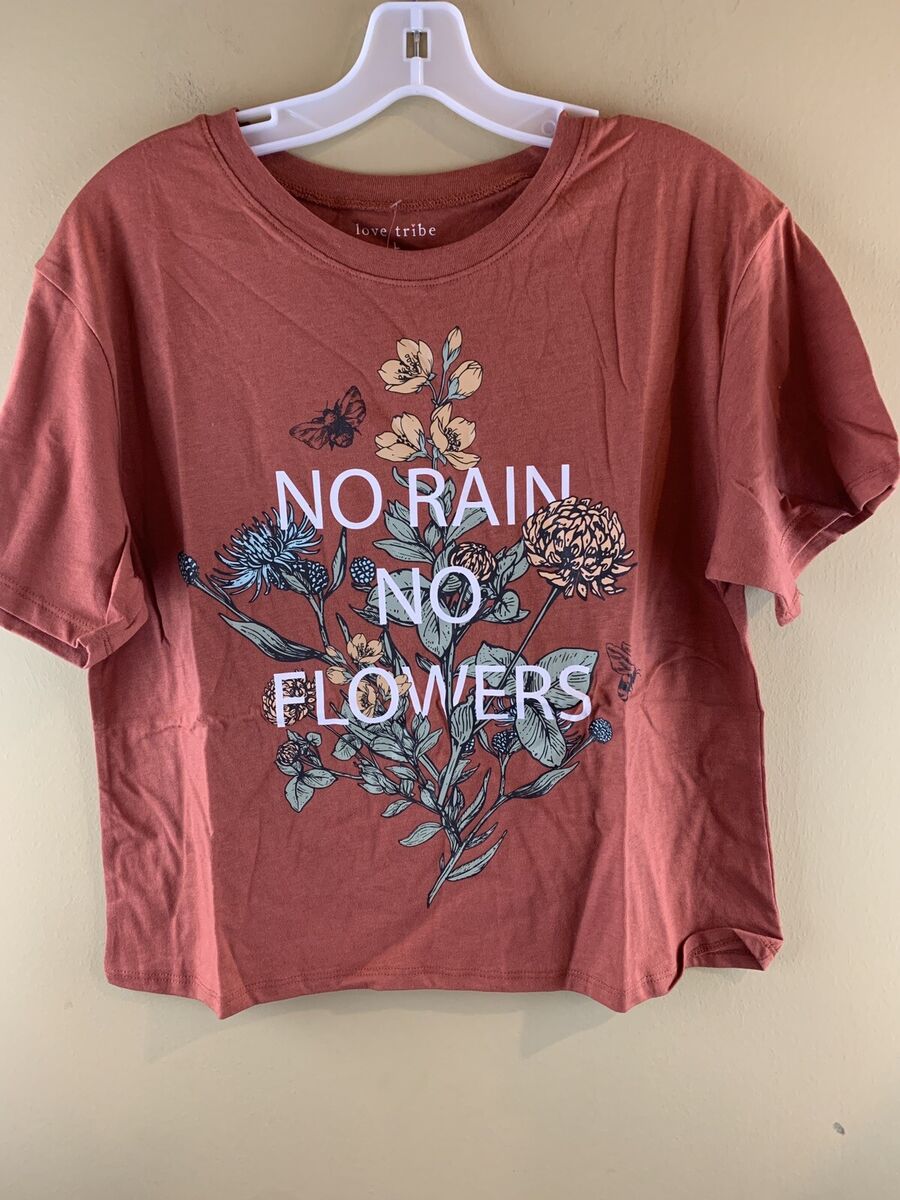 Love Tribe Ladies T-Shirt, Size Large. NEW w/tags. “No Rain Love Tribe Ladies T-Shirt, Size Large. NEW w/tags. “No Rain