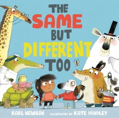 The Same But Different Too Picture Book Karl Newson