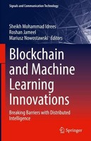 Blockchain And Machine Learning Innovations Sheikh Mohammad Idrees