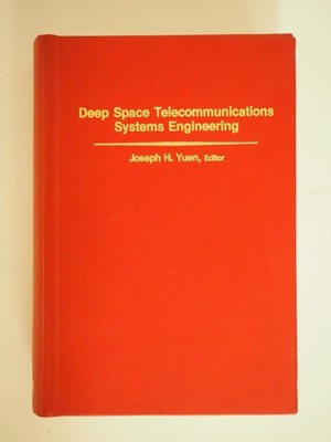Deep Space Telecommunications Systems Engineering - Joseph Yuen