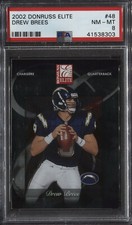 2002 DONRUSS ELITE DREW BREES #48 PSA 8 * POP 8 W/ ONE HIGHER * CHARGERS SAINTS