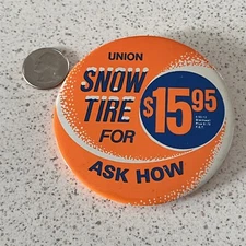 Union 76 Snow Tire For Only Ask How Vintage Pinback Button #BB819