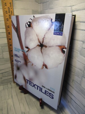 Fashion Design/ TEXTILES/ 11th edition/ by Sara J. Kadolph /2010/