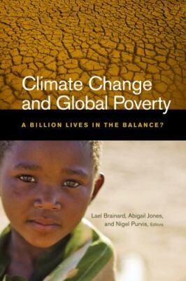 Climate Change and Global Poverty: A Billion- paperback, Brainard, 9780815702818
