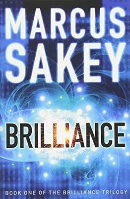 Brilliance: 1 (The Brilliance Trilogy) by Sakey, Marcus 1611099692 FREE Shipping