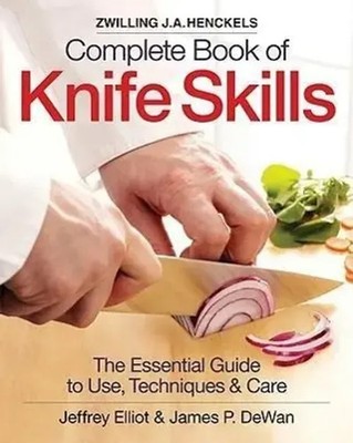 James P. Dewan (u. a.) | The Zwilling J. A. Henckels Complete Book of Knife...