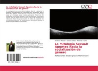 Heriberto MéNdez (U. A.) | La MitologíA Sexual: Apuntes Hacia La...