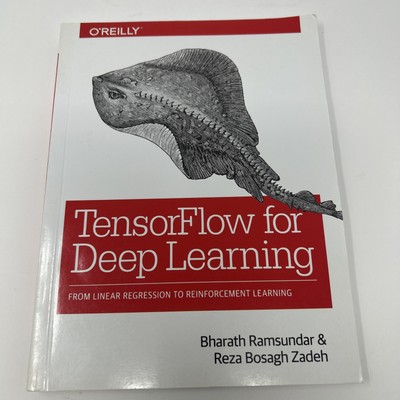 TensorFlow for Deep Learning: From Linear Regression to Reinforcement Learni...