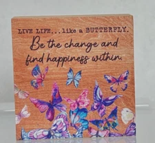 Ganz Message Wood Block "Live Life Like Butterfly-Be Change & Find Happiness"