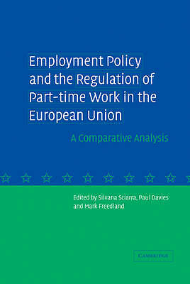 Employment Policy and the Regulation of Part-time Work in the European Union