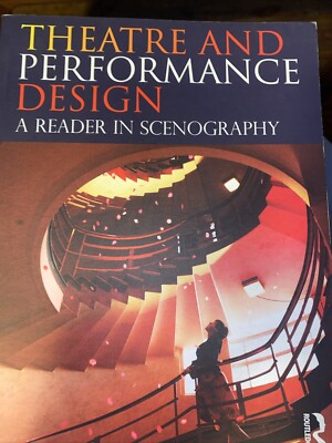 Theatre and Performance Design: A Reader in Scenography by Jane Collins, Andrew