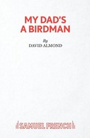 David Almond | My Dad's A Birdman | Taschenbuch | Englisch (2020)