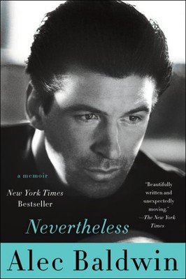 Nevertheless, Paperback by Baldwin, Alec, Brand New, Free shipping in the US