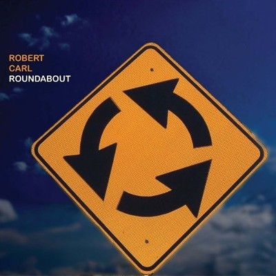 Robert Carl - Roundabout [New CD]